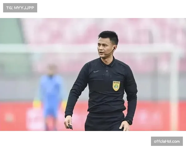 2025赛季中超裁判工作:执法水平与争议并存 2025赛季中超裁判工作:执法水平与争议并存